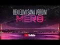 MERO - BEN ELİMİ SANA VERDİM (official video)