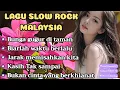 Lagu LAGU SLOW ROCK MALAYSIA PALING MENYENTUH HATI 💔 BUNGA GUGUR DI TAMAN 😭 ENAK BANGET 