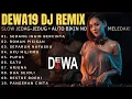 Lagu 🔥 DEWA19 DJ Remix Full Bass 2025 — Slow Jedag Jedug Viral! | DJELLA BEATS