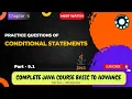 Practice Questions on Conditional Statements in java Ch-1 P-9 1 Complete Java Course in Hindi