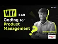 Software Engineer to Product Manager Switch from Coding to PM Product Management HelloPM Review
