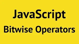 JavaScript Bitwise Operators 2019