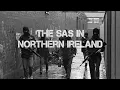 Download Lagu The SAS in Northern Ireland