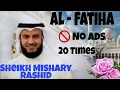 Download Lagu Al-Fatiha 20 Times With No Ads By Sheikh Mishary Rashid Alafasy