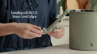 Installing a BOROUX Water Level Spigot