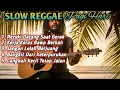 Lagu Nikmati Harimu Dengan Tenang ☀️ Slow Reggae Pagi Hari Penenang Pikiran