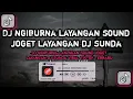Download Lagu DJ NGIBURNA LAYANGAN | DJ MIDUA CINTA BY ARJUNA PRESENT MENGKANE VIRAL TIKTOK