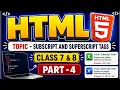HTML Part - 4 Subscript Superscript Tag in HTML Class 7 8 Hindi