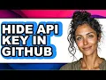 How to Hide Api Key in Github easy Method