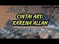 Download Lagu KARAOKE CINTAI AKU KARENA ALLAH (CAKA) Dipopulerkan oleh Novi Ayla #karaoke #liriklagu #cinta