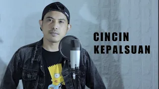 Download Cincin kepalsuan -  nurdin yaseng  (cover) MP3