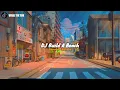 Download Lagu DJ Build A Beach Slowed + Reverb 🎧