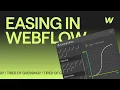 Webflow Easing Stop Guessing