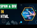 Learn HTML span div in 4 minutes
