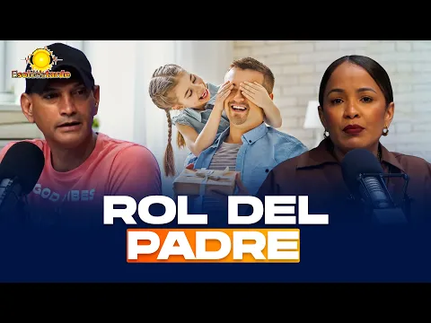 ¿Cuál es el rol del padre en la familia? Un análisis actual