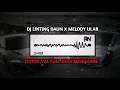 Lagu DJ LINTING DAUN X MELODY ULAR V24 TIKTOK FULL BASS MENGKANE 🎧