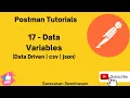 17 Postman Tutorials Data Variables Data Driven csv and json
