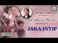 Download Lagu Jaka Intip - H. Anom Rusdi | Official Audio