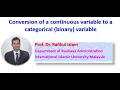 Conversion of a continuous variable to a categorical variable