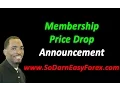 Membership Price Drop Announcement - So Darn Easy Forex