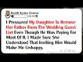 I Pressured My Daughter To Remove Her Father From The Wedding Guest List Even Though He Was