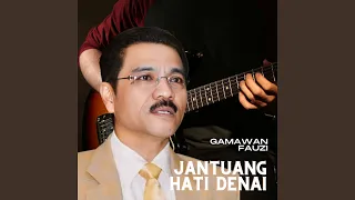 jantuang hati denai