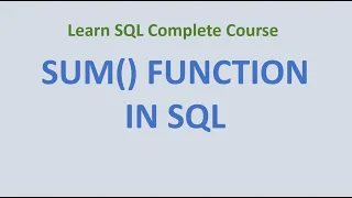 44 SUM Function in SQL