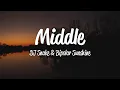 Download Lagu DJ Snake - Middle (Lyrics) ft. Bipolar Sunshine