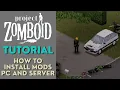Project Zomboid Tutorial - Installing Mods PC and Server