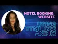 Responsive Hotel Booking Website using HTML CSS And JS