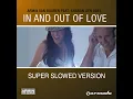 In And Out Of Love (Slowed Version)