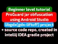 ProGuard jar obfuscation using Android Studio beginner tutorial