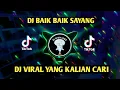 Download Lagu DJ WALI BAIK BAIK SAYANG - HANYA SATU PINTAKU UNTUKMU DAN HIDUPMU - DJ VIRAL YANG KALIAN CARI