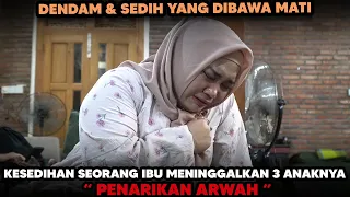 meninggal karena disantet dan masih membawa dendam