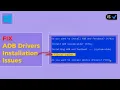 ADB Drivers Installation issue FIX