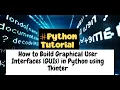 How to Build Graphical User Interfaces GUIs in Python using Tkinter