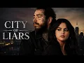 Post malone x Selena gomez - City of Liars