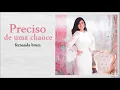 Preciso de uma Chance - Fernanda Brum