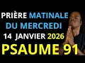 Lagu Prière du Mercredi 14 Janvier 2026 | Psaume 91 du matin prière catholique