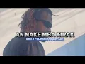Lagu AN NAKE MBA KIRAK_ Eno J Ft. Chandra x Bensan(OFFICIAL_AV)