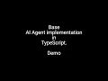 Demo - Base AI Agent on TS