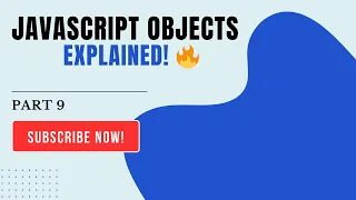 JavaScript Objects Explained Full Tutorial Part 9