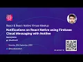 Notifications on React Native using FCM - Neeraj Sinha React React Native Virtual Meetup