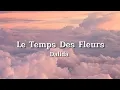 Lagu Dalida - Le Temps Des Fleurs (Lyrics)