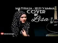 Lagu MATI RASA - SELFI YAMMA LIDA [COVER LISA]