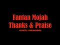 Fantan Mojah - Thanks and Praise (Lyrics)