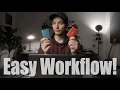 My simple editing workflow Make editing easier