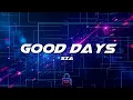 SZA - Good Days (Lyrics)