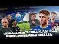 Sering diremehkan, tapi sempurnakan CHELSEA \