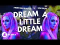 Armin van Buuren & Sam Gray – Dream A Little Dream